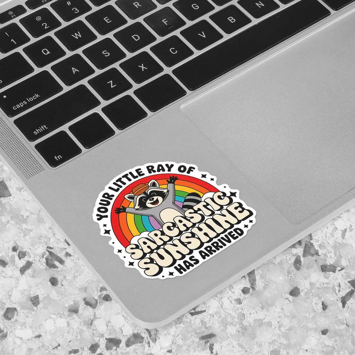 Sarcastic Sunshine Raccoon Sticker