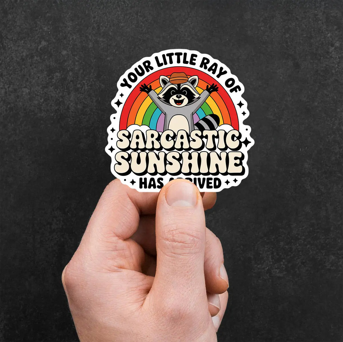 Sarcastic Sunshine Raccoon Sticker