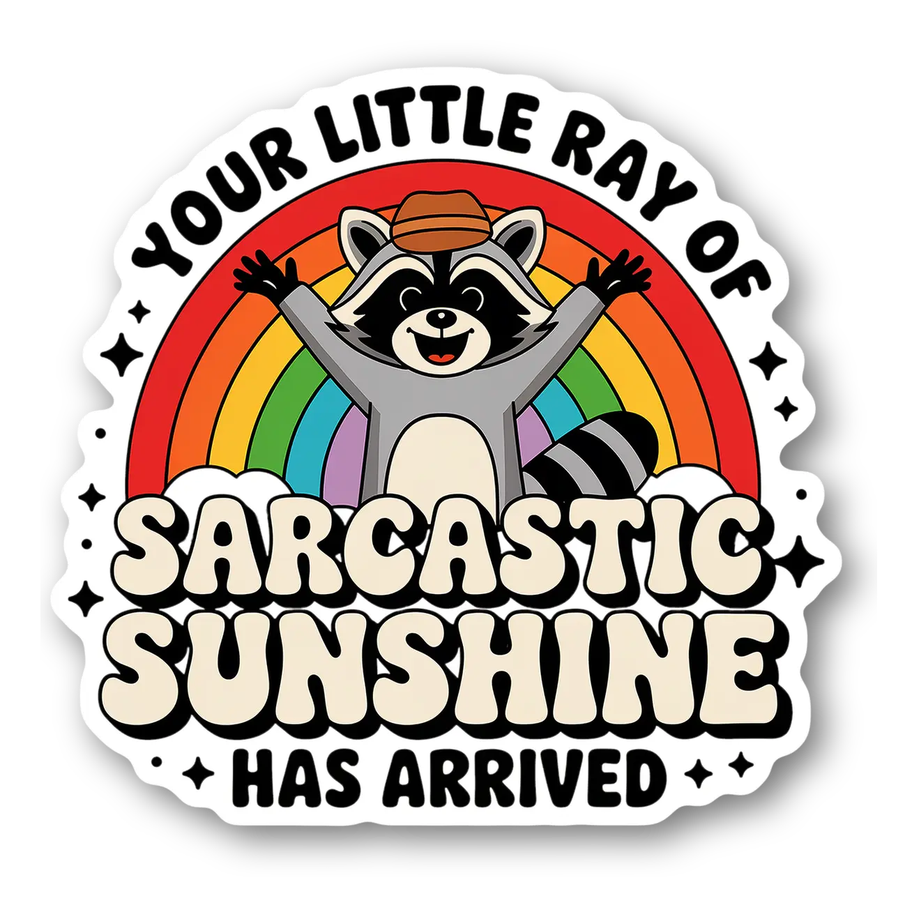 Sarcastic Sunshine Raccoon Sticker