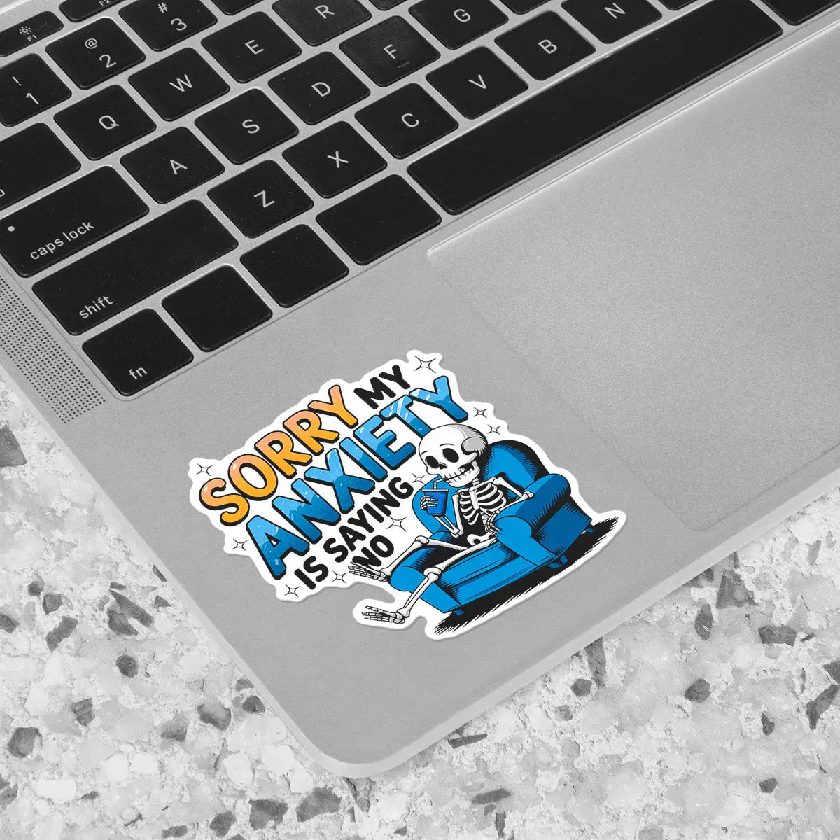 Sorry My Anxiety is Saying No Sticker