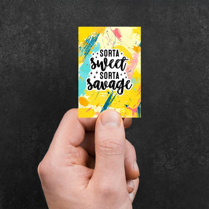 Sorta Sweet Sorta Savage Sticker