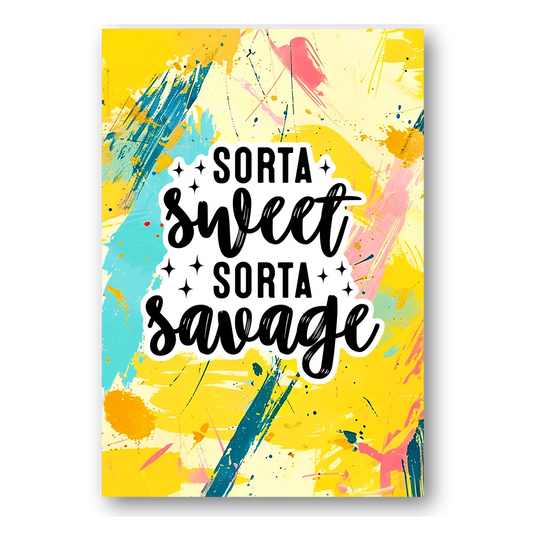 Sorta Sweet Sorta Savage Sticker