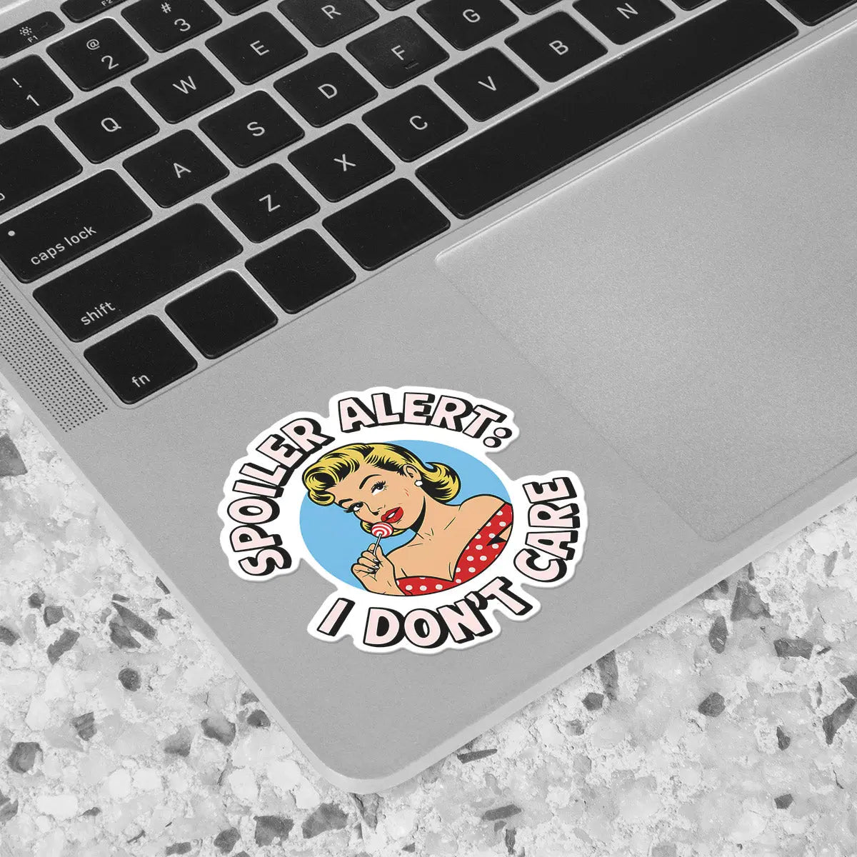Spoiler Alert: I Don't Care Sticker