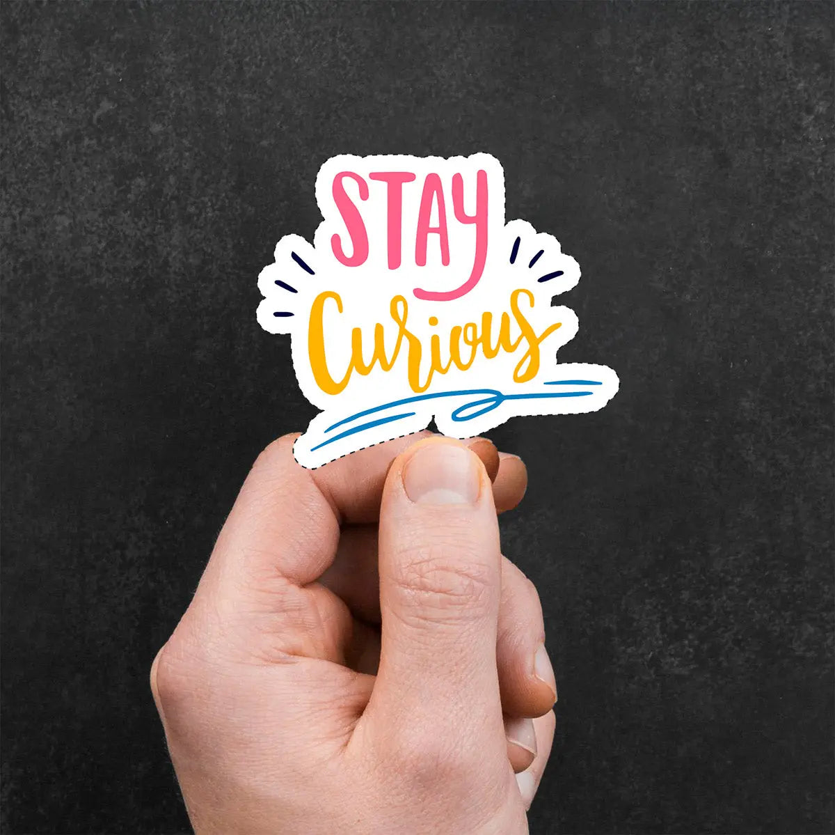 Stay Curious Inspirational Quote Sticker