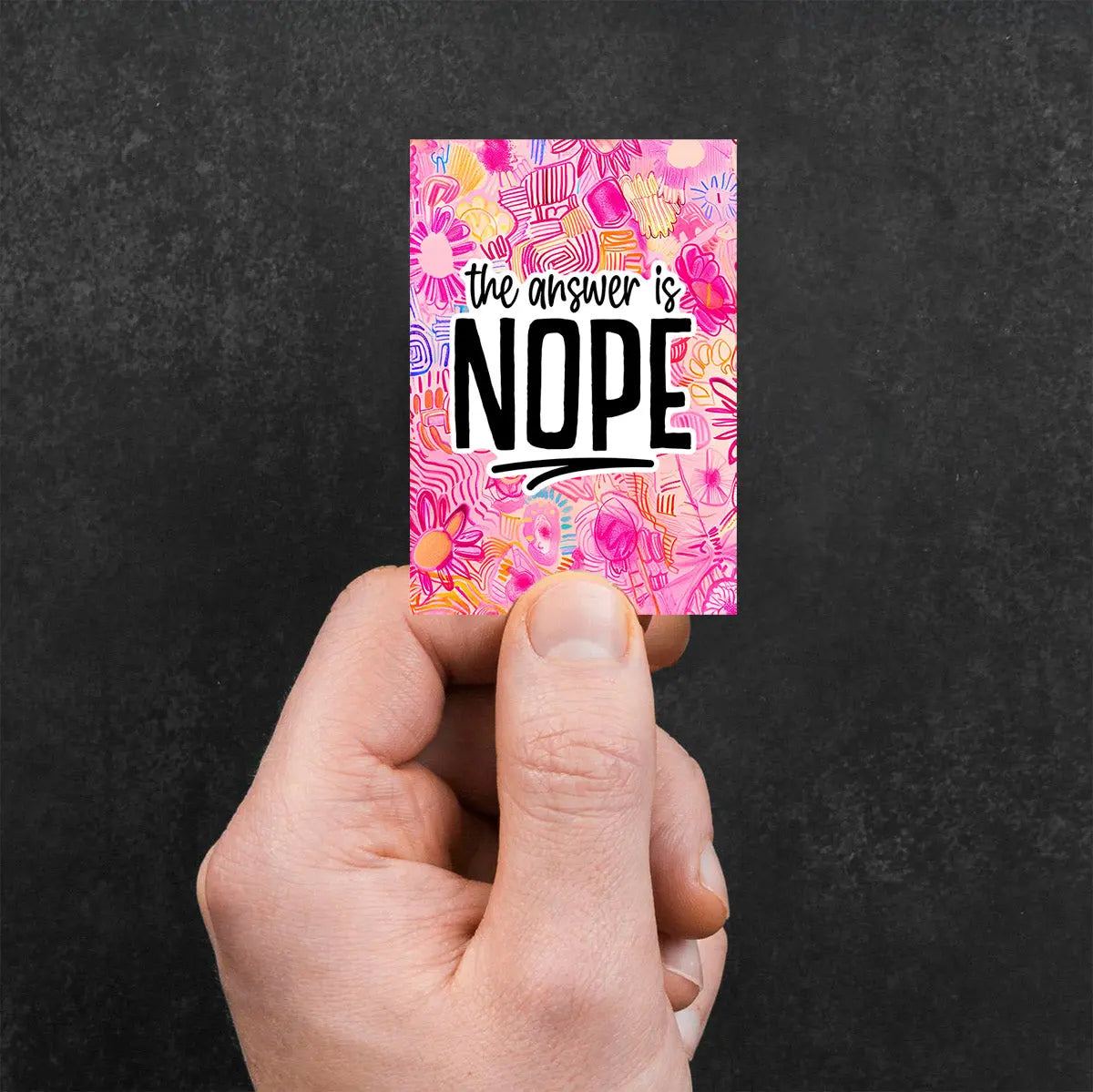 The Answer Is Nope Sticker