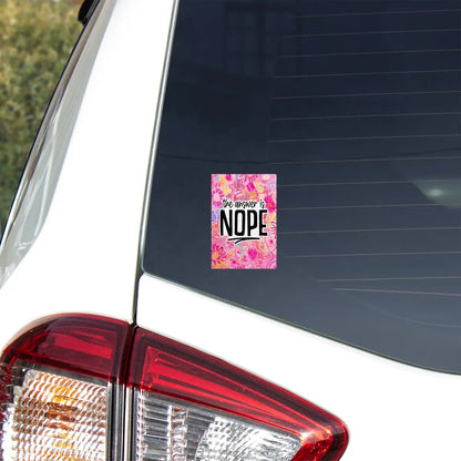 The Answer Is Nope Sticker