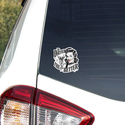 The Dirtier the Better Retro Cocktail Sticker