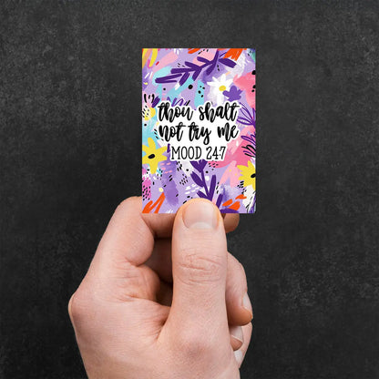 Thou Shalt Not Try Me Sticker