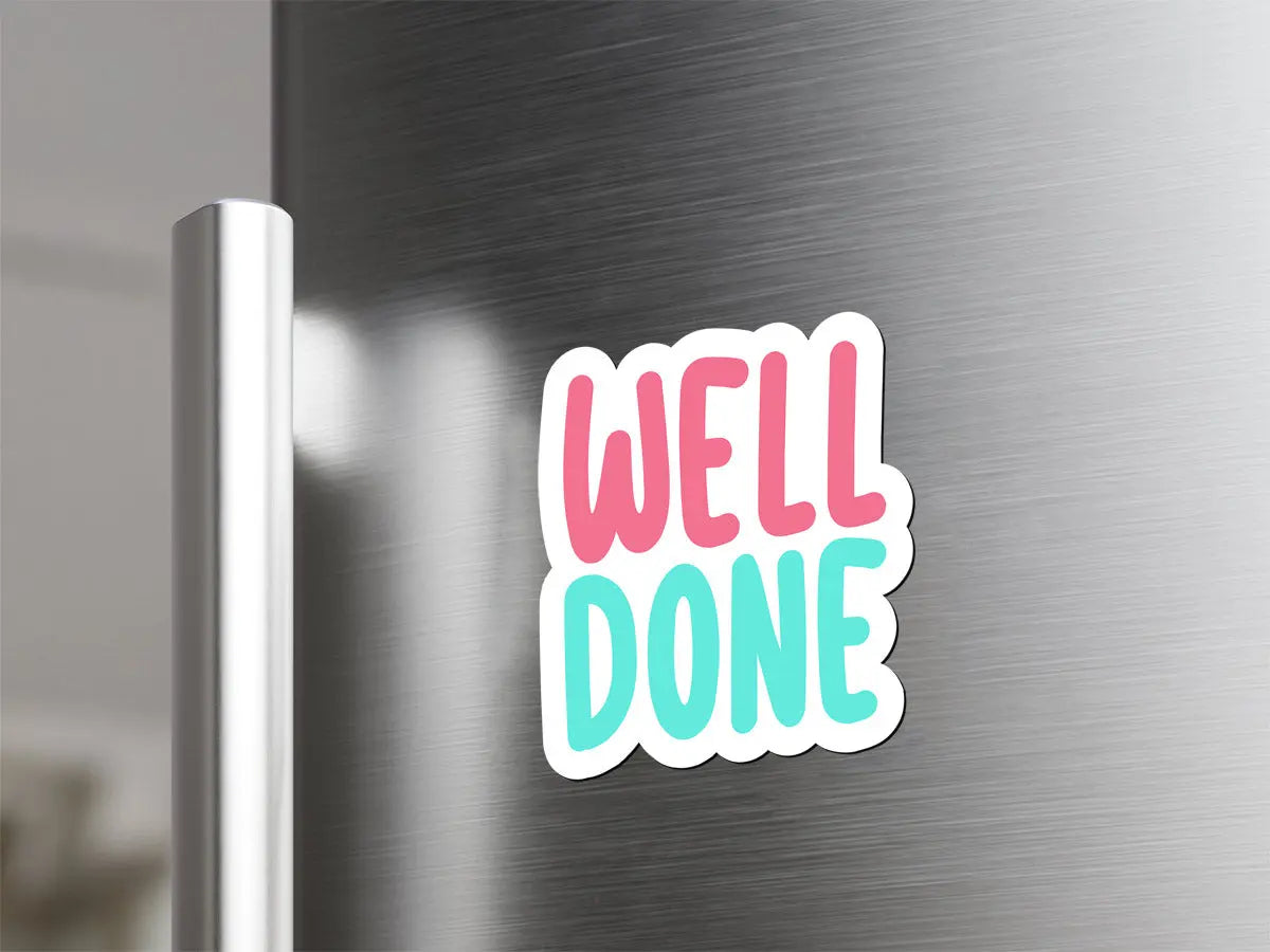 Well Done Magnet