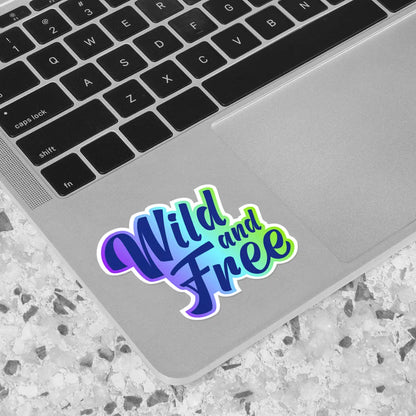 Wild and Free Sticker