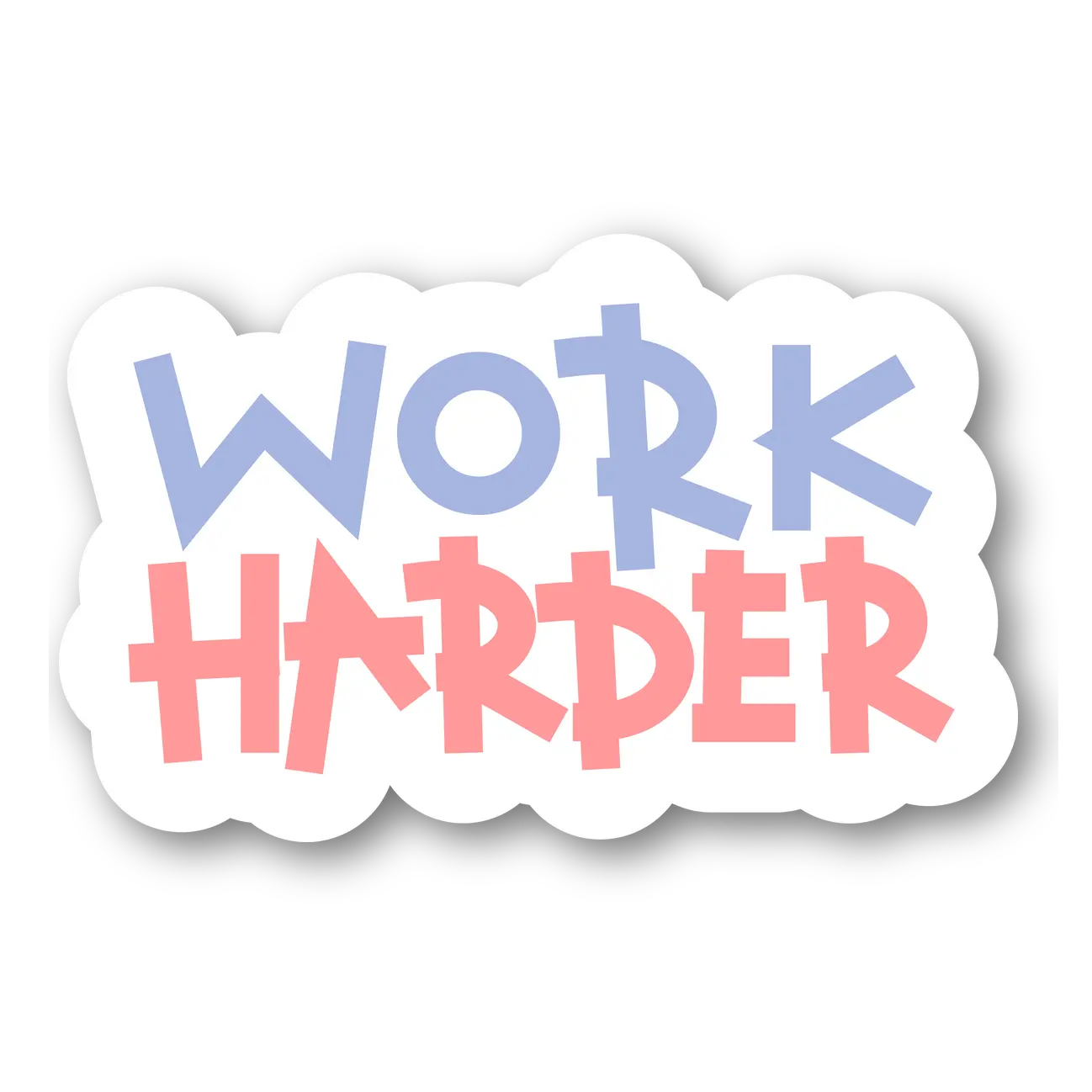 Work Harder Motivational Magnet