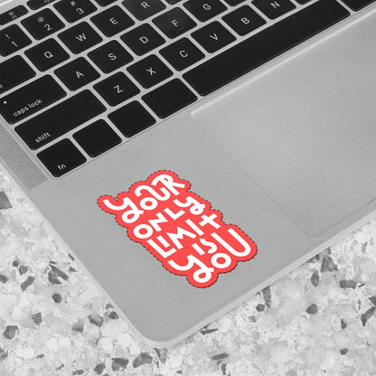 Your Only Limit is You Motivational Sticker